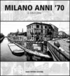 Milano_Anni_`70_E_Dintorni_-Aavv